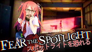 Fear The Spotlight! - A love story