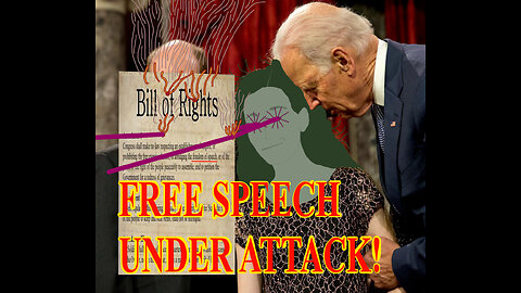 FREE SPEECH Under ATTACK!