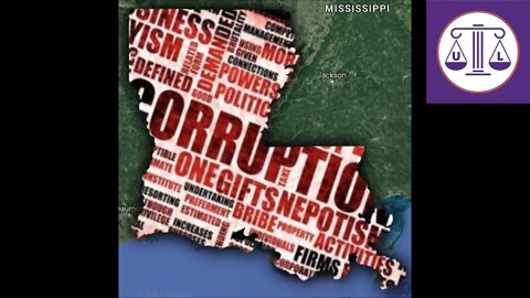 Louisiana CORRUPTION is super corrupt