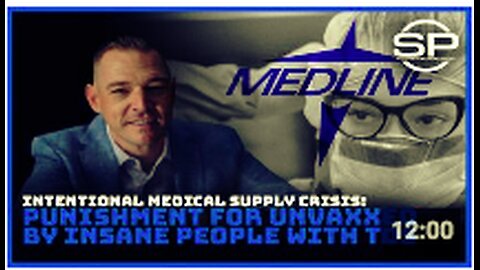 INTENTIONAL MEDICAL SUPPLY CRISIS: PUNISHMENT FOR UNVAXXED!