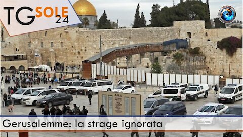 TgSole24 - 11 Maggio 2021 - Gerusalemme: la strage ignorata