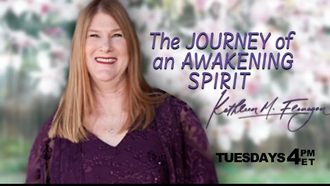 The Journey of an Awakening Spirit #24- Guest Kathleen Donnelly Israel