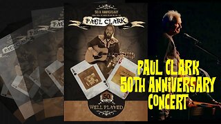 PAUL CLARK 50TH ANNIVERSARY CONCERT