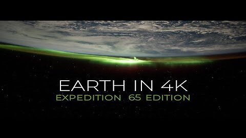 Earth from Space in 4K - Expedition 65 Edition