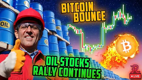 Bitcoin LIVE - BTC Bounce, OIL STOCKS MOONING
