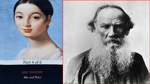'War and Peace' (1869) by Leo Tolstoy [part 4 of 6]