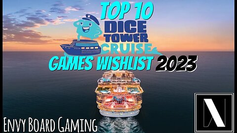 Top 10 Games to Play - Dice Tower Cruise 2023