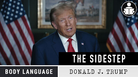 Body Language - The Trump Sidestep