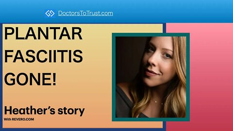 PLANTAR FASCIITIS GONE! Heather’s story