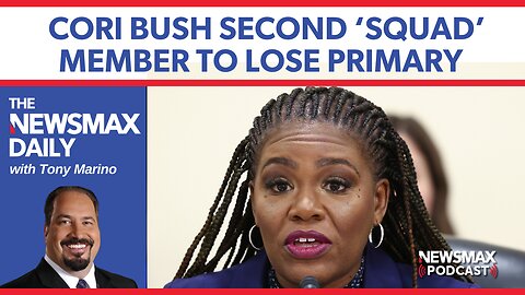 Cori Bush second 'Squad' member to lose primary | The NEWSMAX Daily (08/07/24)