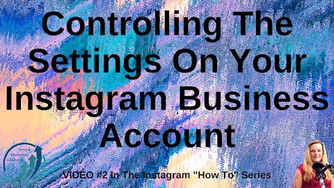 Controlling The Settings On Your Instagram Business Account