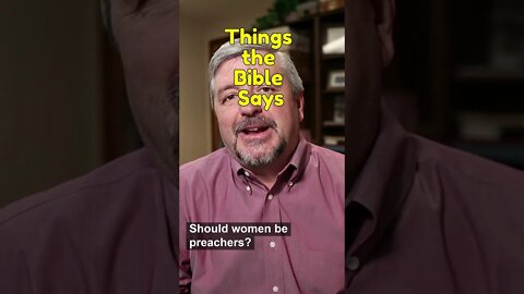 Should Women be Preachers? - Things the Bible Says - #shorts