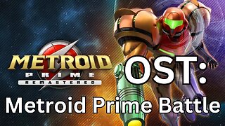 "Metroid Prime Battle" Metroid Prime (R) OST 53