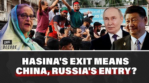 Does Sheikh Hasina's Ouster From Bangladesh Leave Door Open For Russia And China?