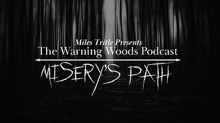 MISERY'S PATH | Scary Story | The Warning Woods Horror Podcast