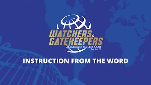 Watchers and Gatekeepers - Instruction from the Word