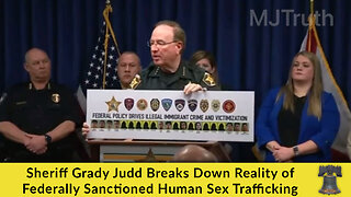 Sheriff Grady Judd Breaks Down Reality of Federally Sanctioned Human Sex Trafficking
