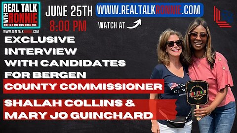 Real Talk With Ronnie - Bergen County Commissioner Candidates (6/25/2023)