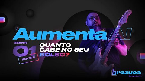 Aumenta AI 01 - Comece seu Home Studio com pé certo - Parte 2