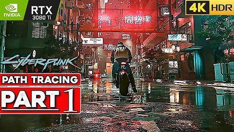 (RTX 3080TI) CYBERPUNK 2077 RT OVERDRIVE Gameplay Benchmark Walkthrough Part 1 [4K ULTRA HDR]