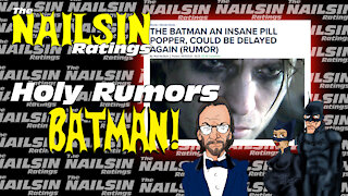 The Nailsin Ratings:Holy Rumors Batman