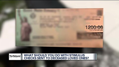 The Rebound Detroit: What you should do if a deceased family member receives a stimulus check