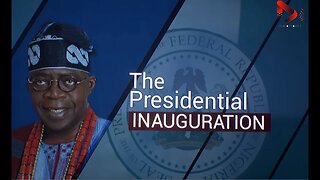 LIVE: The 2023 Presidential Inauguration Of Bola Tinubu