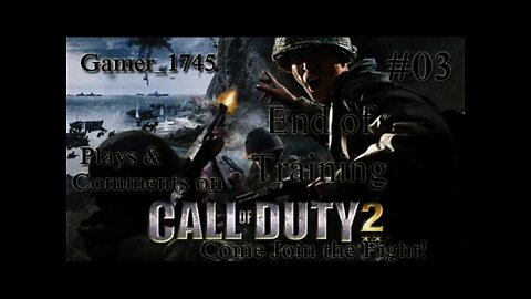Let's Play Call of Duty 2 with Gamer_1745 - 03