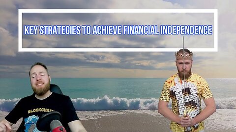 5 Key Strategies to Achieve Financial Independence and Retire Early