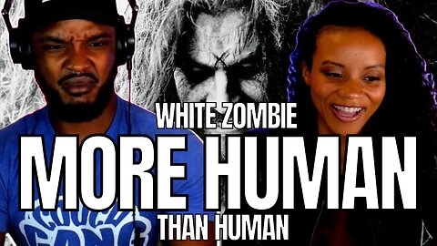 SO DIRTY! 🎵 WHITE ZOMBIE - MORE HUMAN THAN HUMAN REACTION