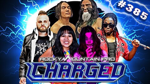Rocky Mountain Pro Wrestling | Charged 385 FULL EPISODE