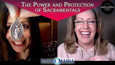 Sacramentals of the Catholic Church, a Powerful Graces of God's Love and Protection(Ep 35)