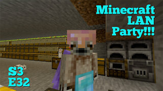 Minecraft LAN Party! Season 3 Episode 32 - Now It Can Be Told!