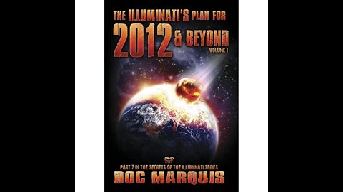 The Illuminati's Plan for 2012 & Beyond - Vol 1 (2011) - Part 2