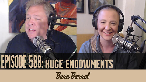 EPISODE 588: Huge Endowments