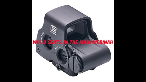 EOTech EXPS3-DCR MINI #1 FOR 8 SEATS IN THE MAIN WEBINAR