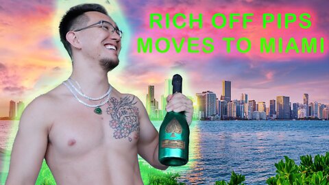 RICH OFF PIPS MOVES TO MIAMI
