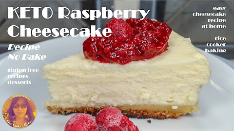 Keto Raspberry Cheesecake Recipe No Bake | Gluten Free Recipes Desserts | EASY RICE COOKER CAKES