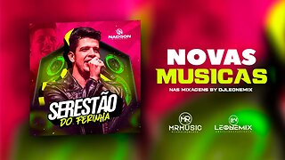 NADSON O FERINHA - CD SERESTA DO FERINHA NOVAS MJSICAS | MIXAGEM DJ LEONE MIX