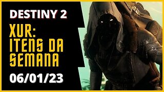 Destiny 2 - Xür: Itens Exóticos da Semana #xur