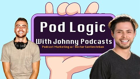 Podcast Marketing w/ Hector Santiesteban