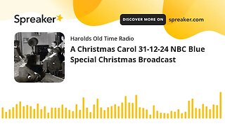 A Christmas Carol 31-12-24 NBC Blue Special Christmas Broadcast