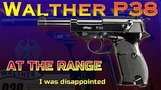 WALTHER P38 at the Range