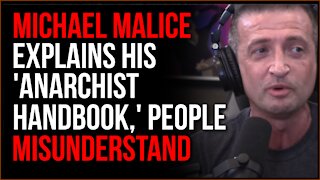 Michael Malice Explains His 'Anarchist Handbook' And The Meaning Of Anarchy, EVERYONE Misunderstands