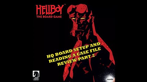 Hellboy the Board Game Review - Part 2