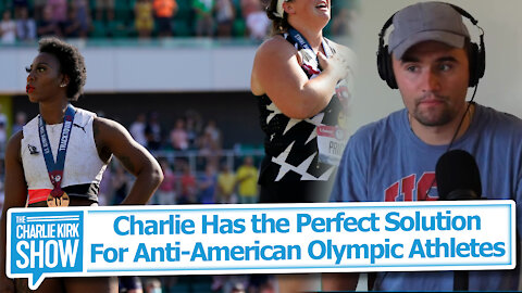 Charlie Has the Perfect Solution For Anti-American Olympic Athletes