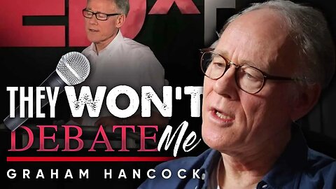 😬The Truth That They Don't Want You to Hear: The Silence of My Critics - Graham Hancock