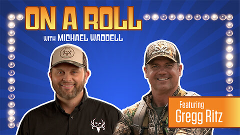 The Craziest Deer Story You will Hear told by Gregg Ritz- On a Roll with Michael Waddell