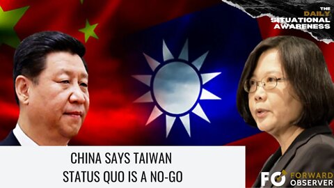 China Says Taiwan Status Quo is a No-Go