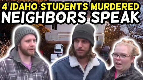 Neighbor of MURDERED University of Idaho students Describes Crime Scene Location as a 'Party House'